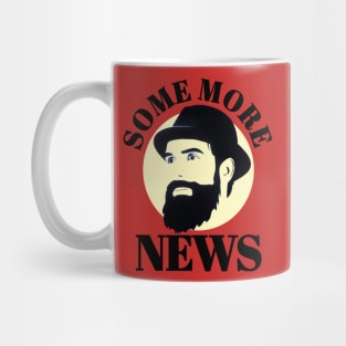 Some more news t-shirt Mug